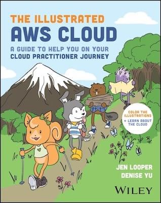 Book cover and interior art for The Illustrated AWS Cloud, a visual cloud fundamentals guide
